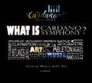 Cardano Symphony